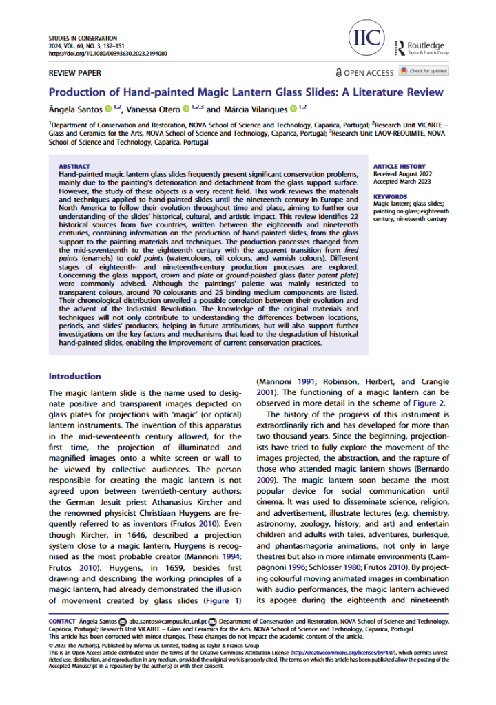 Santos, Ângela; Vanessa Otero; Márcia Vilarigues. 2024. "Production of Hand-painted Magic Lantern Glass Slides: A Literature Review".  Studies in Conservation 69(3), 137-151.